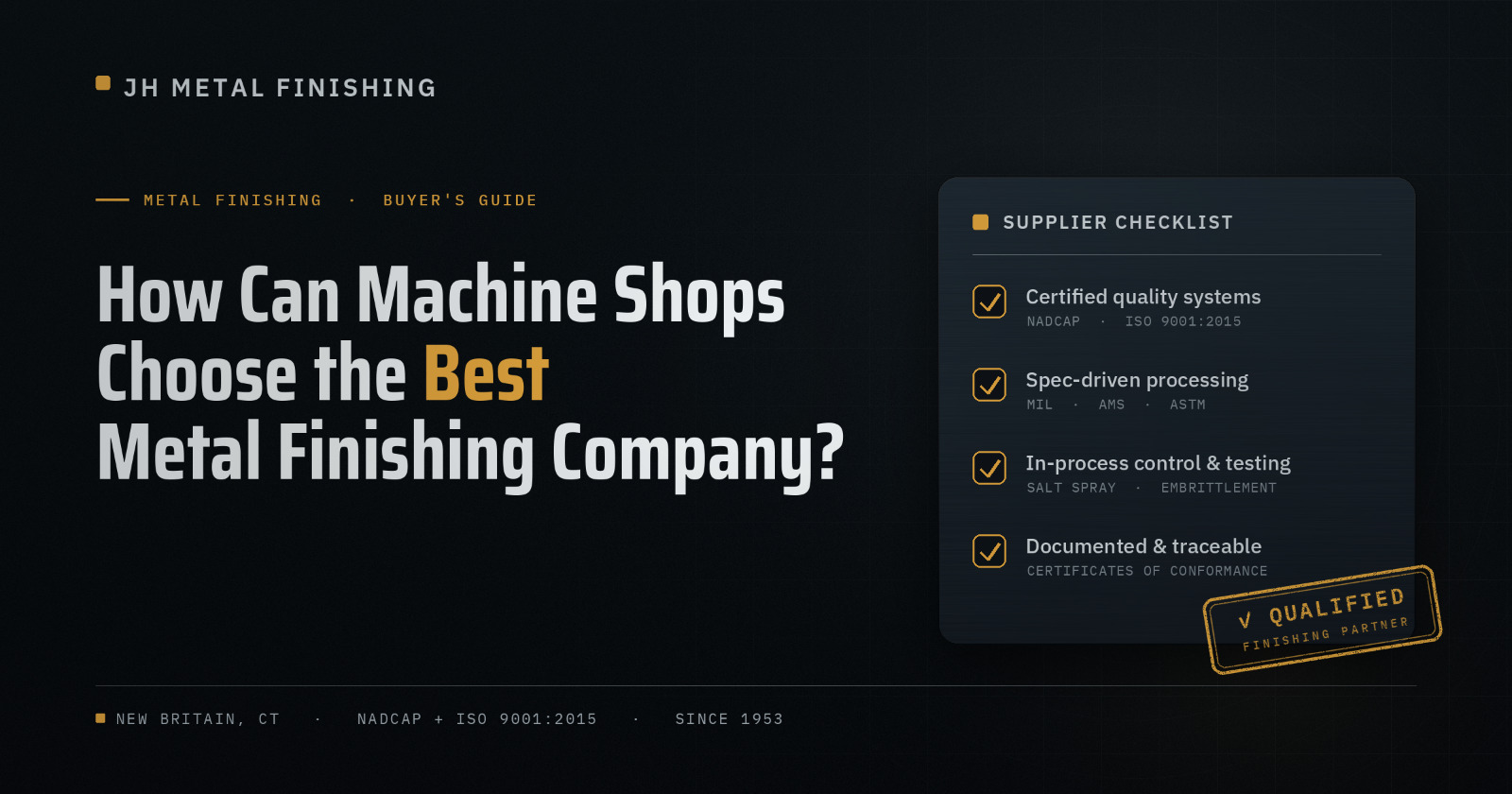 Connecticut machine shop evaluating a qualified metal finishing company